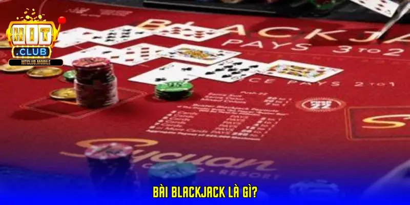bai blackjack la gi 69b232243fa06