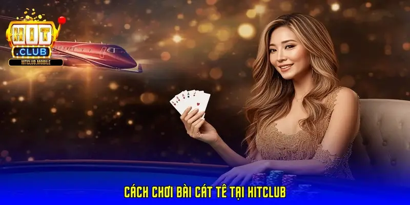 cach choi bai cat te 69b2328bdd9f1