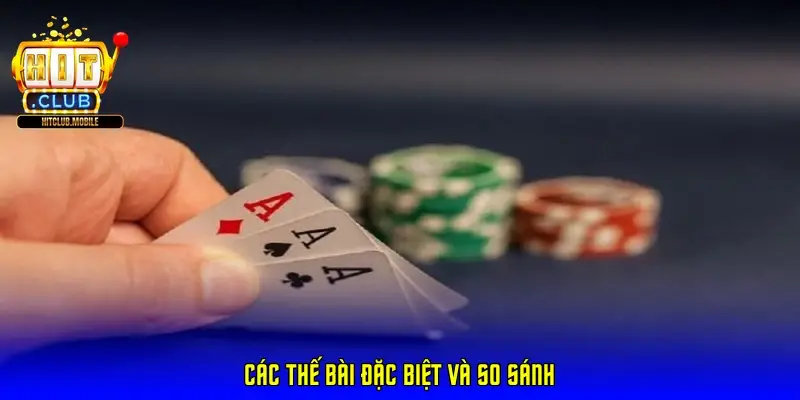 Các thế bài đặc biệt và so sánh